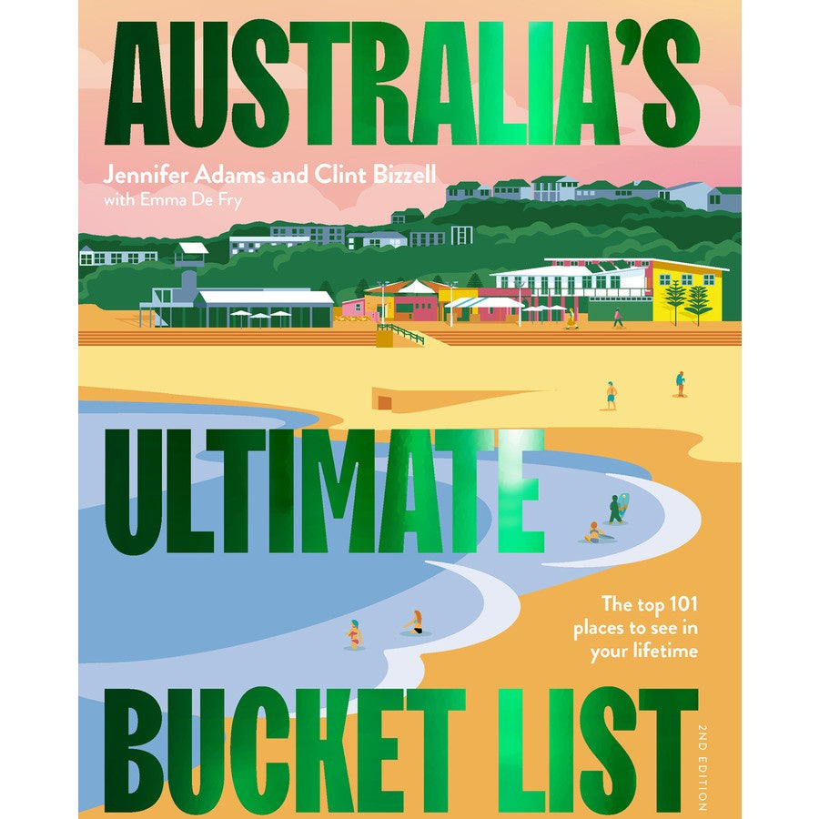 Australia&#39;s Ultimate Bucket List second edition