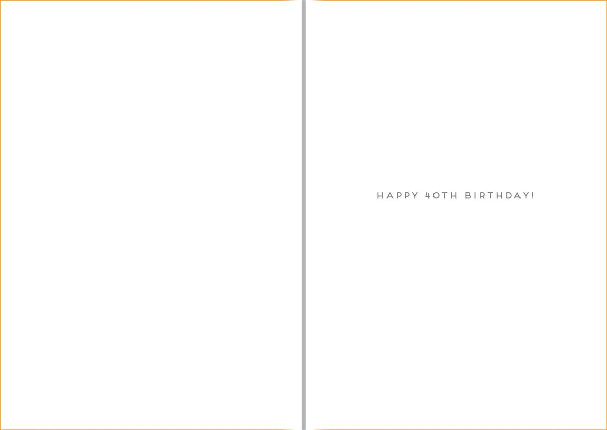 You&#39;re 40 - Greeting Card