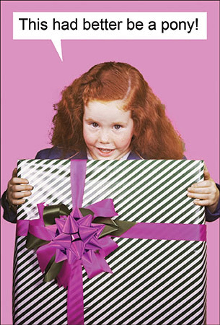 Better be a Pony - Greeting Card