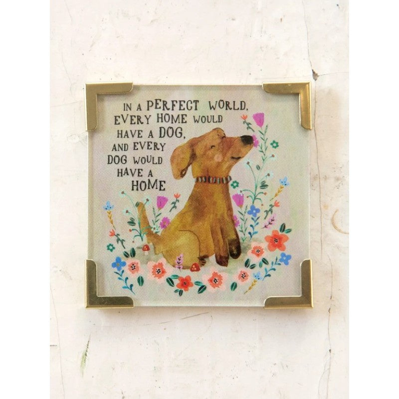 Magnet Frame - Every Home has a Dog