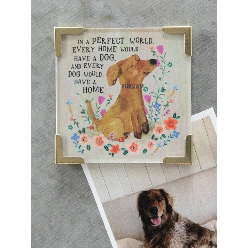 Magnet Frame - Every Home has a Dog