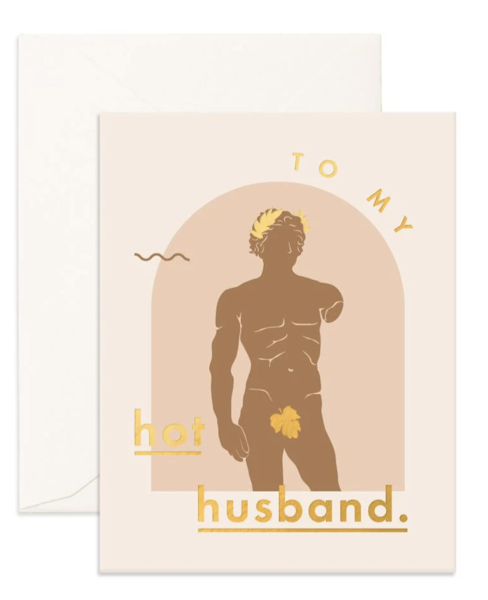 To my Hot Husband - Greeting Card