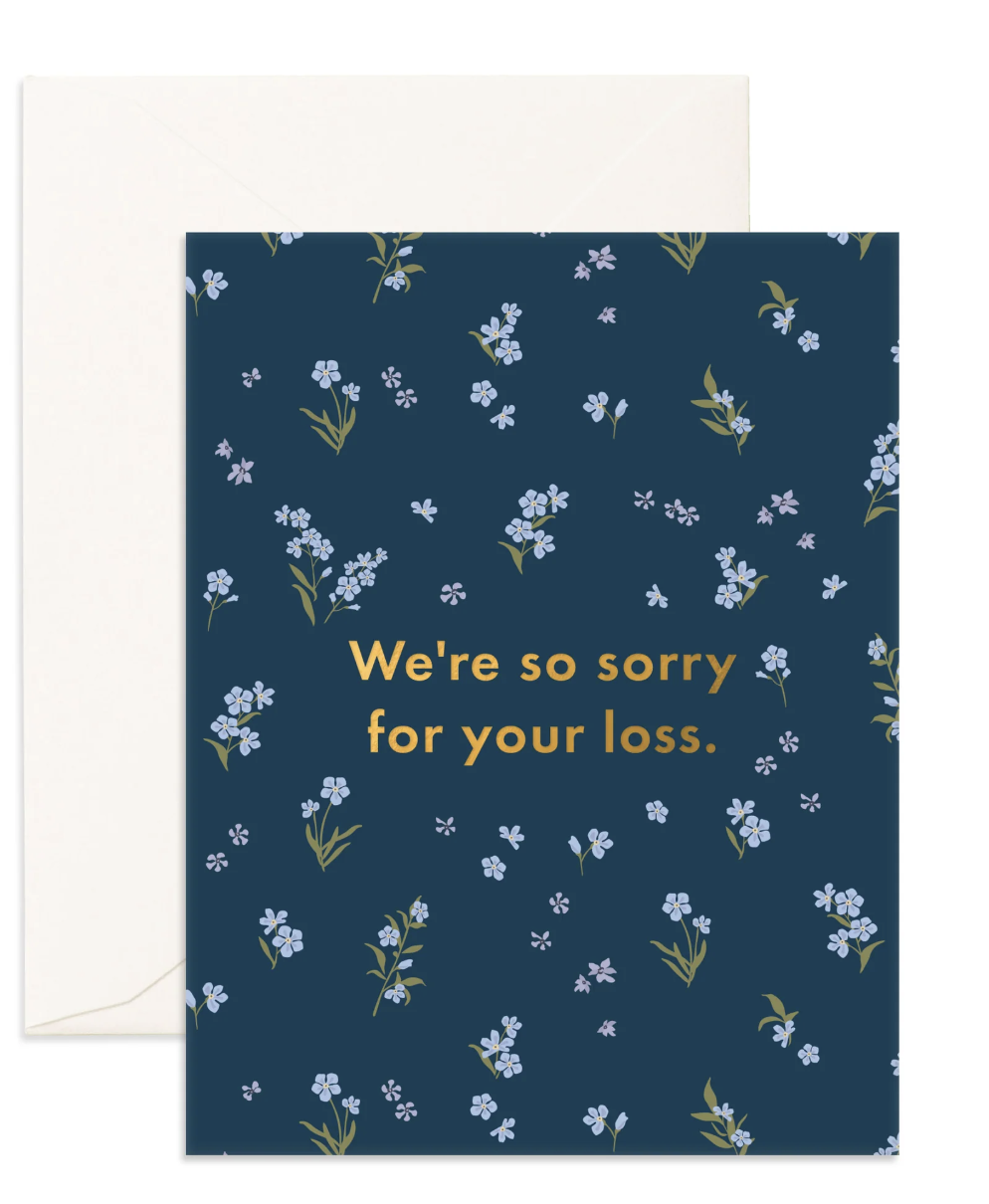 Sorry for your loss - Greeting Card