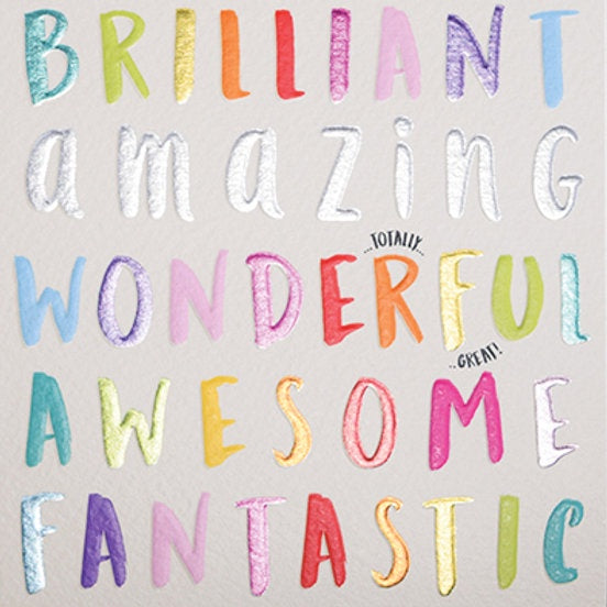Brilliant Amazing - Greeting Card