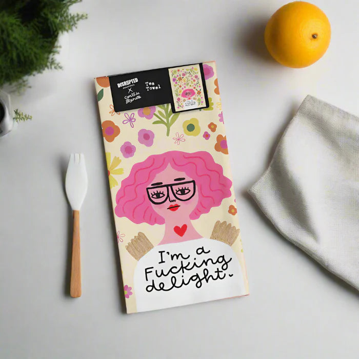 Im a F**King Delight - Tea Towel