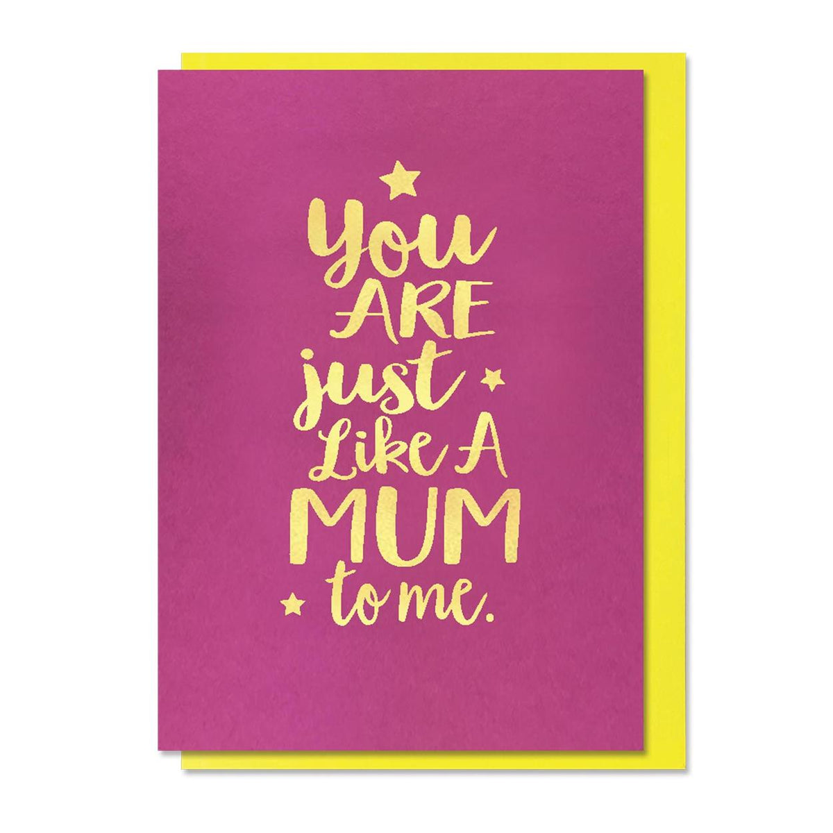 You are just like a Mum to me - Greeting Card