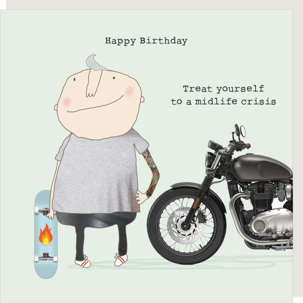 Treat yourself to a midlife crisis - Greeting Card