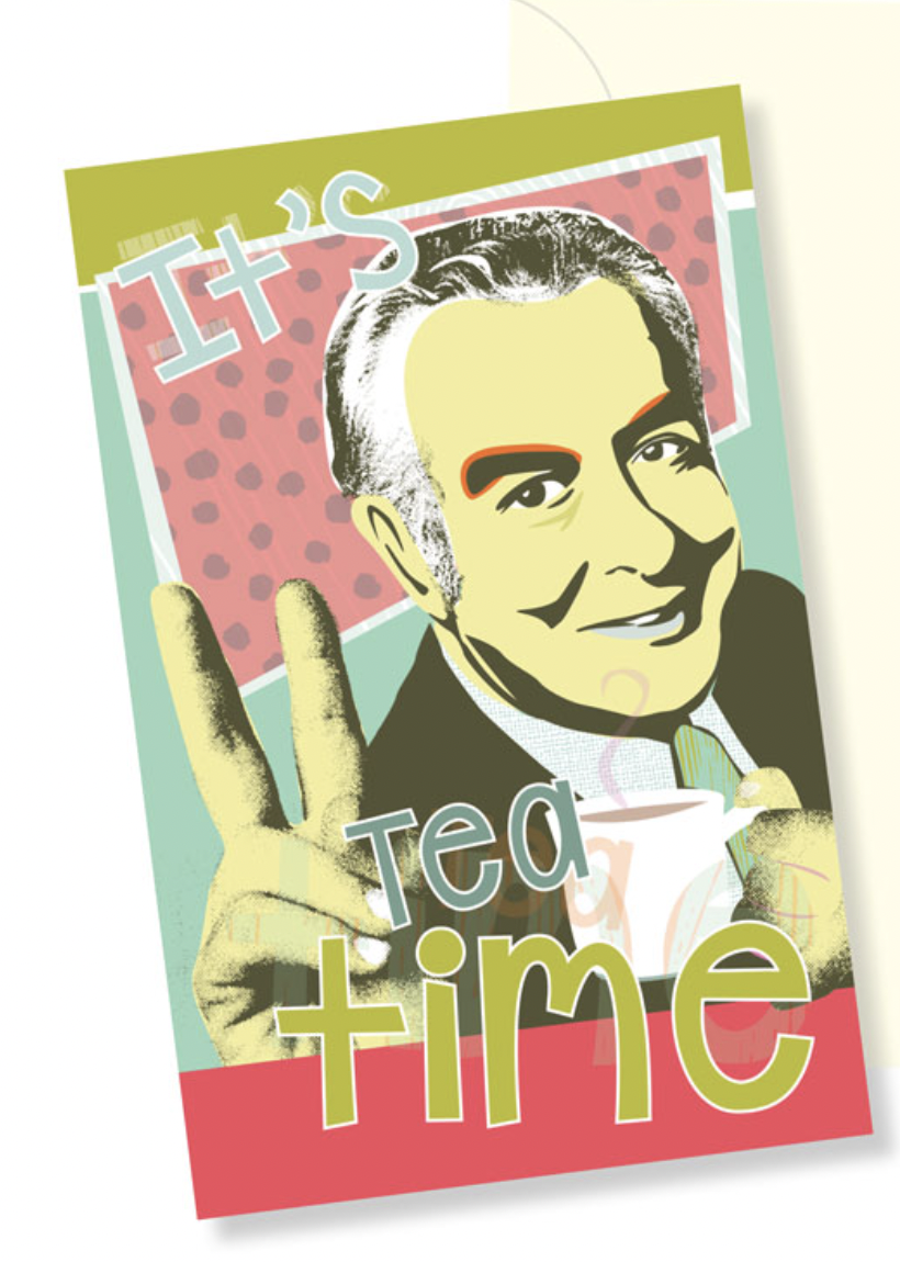 It&#39;s Tea Time Gough Whitlam greeting card