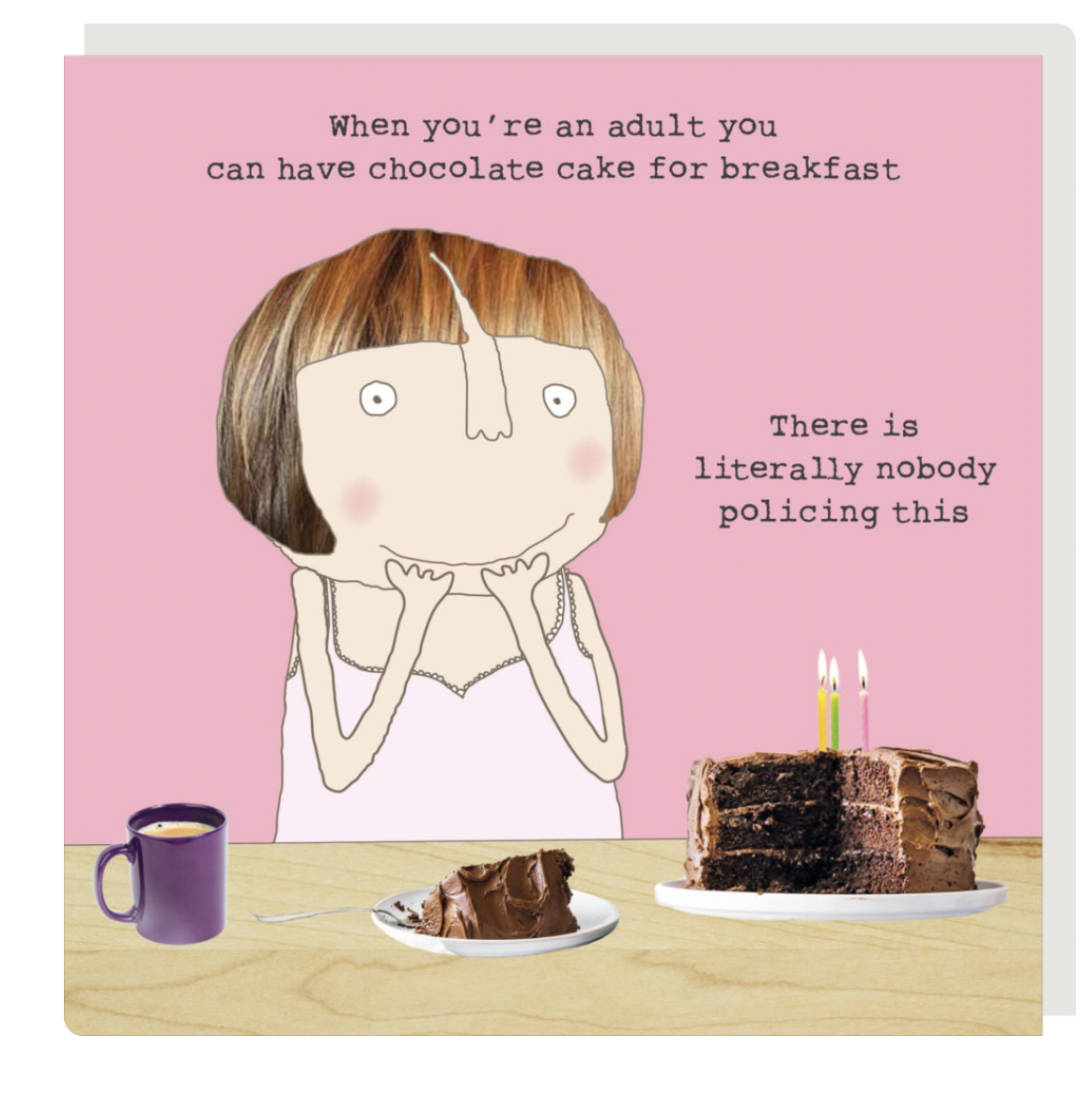 Cake for Breakfast - Greeting Card
