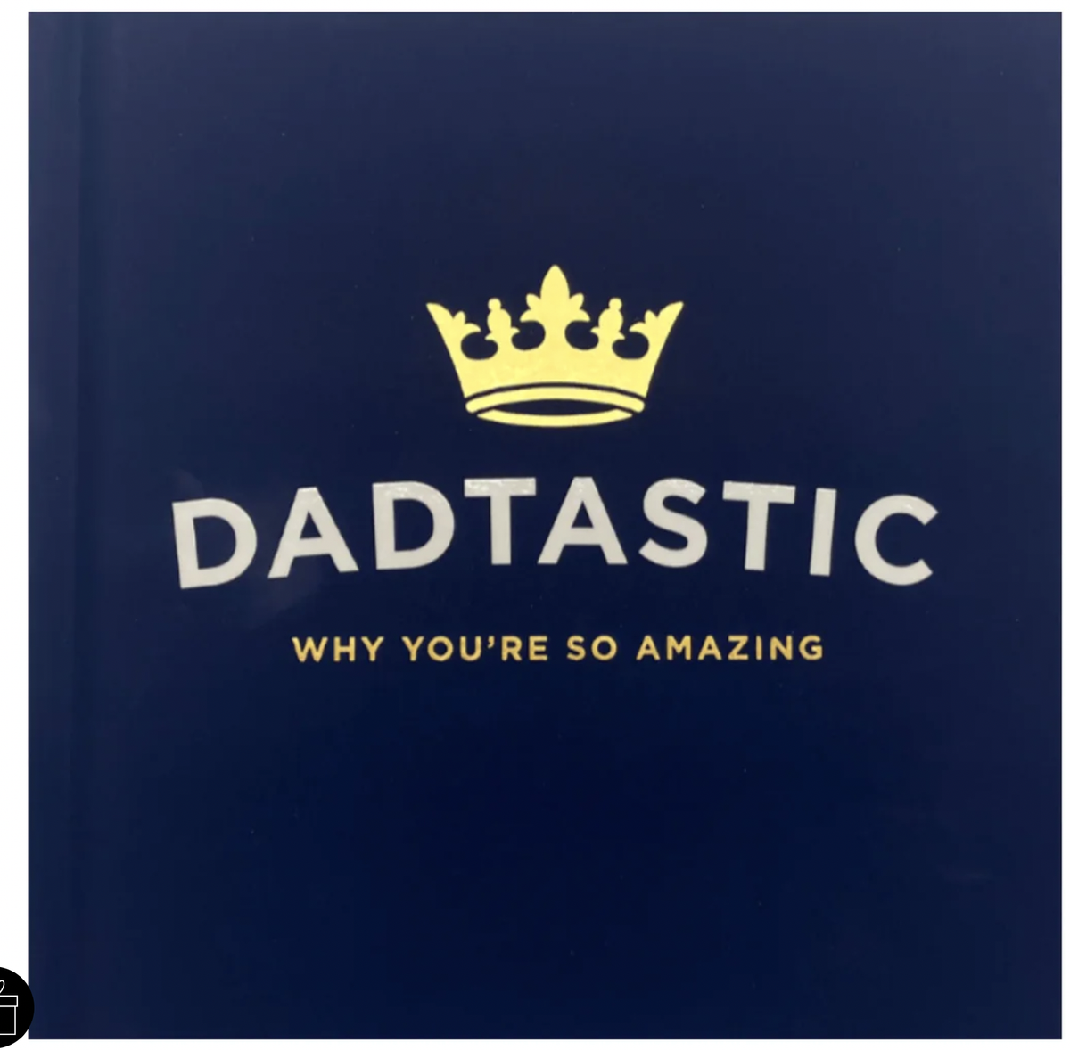 Dadtastic: Why You&#39;re So Amazing