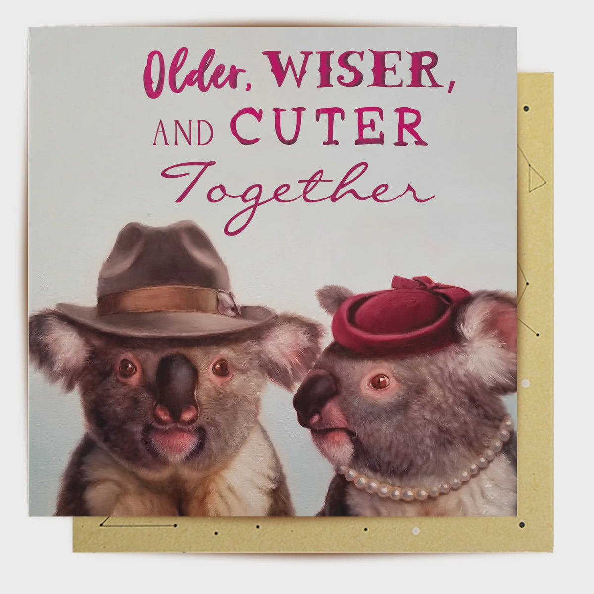 Older, Wiser &amp; Cuter - Greeting Card
