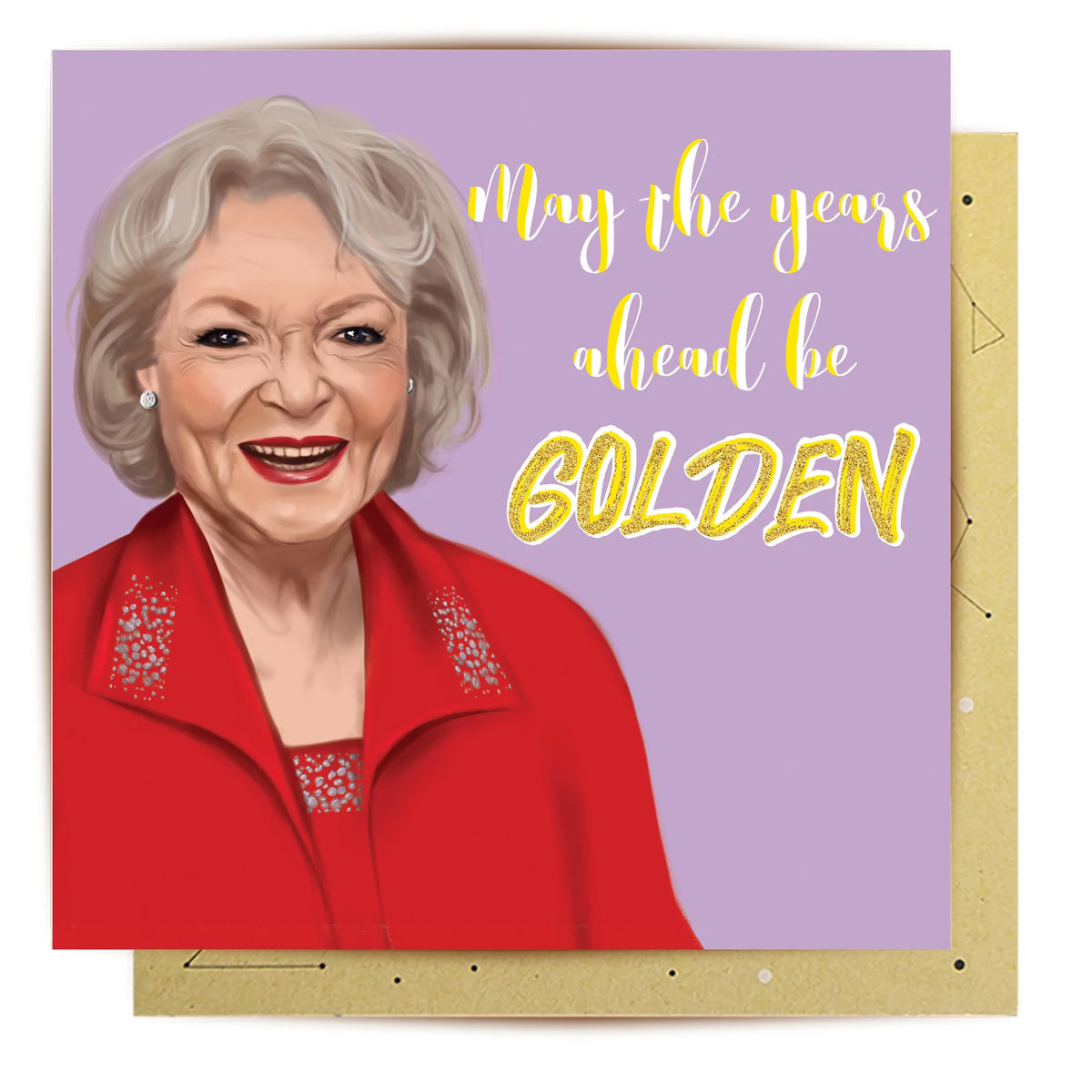 May the years ahead be Golden - Greeting Card