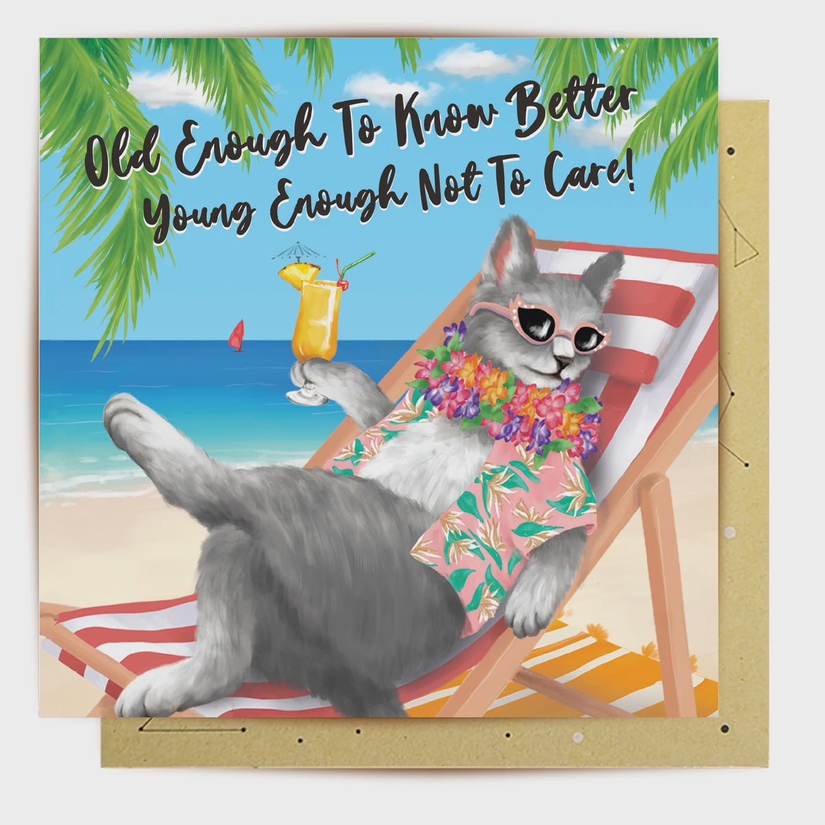 Old Enough to Know Better - Greeting Card